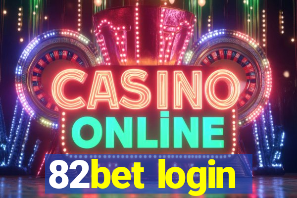 82bet login