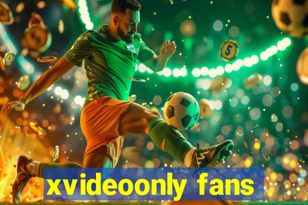 xvideoonly fans