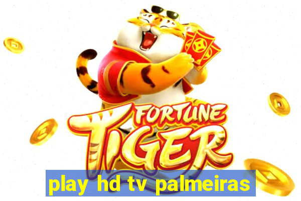 play hd tv palmeiras