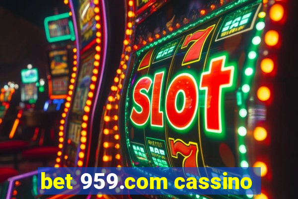 bet 959.com cassino