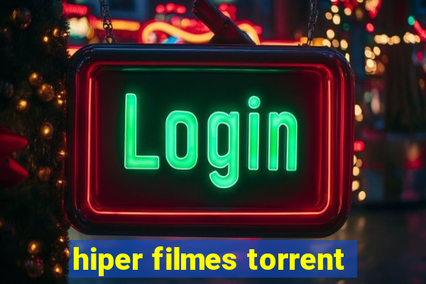 hiper filmes torrent