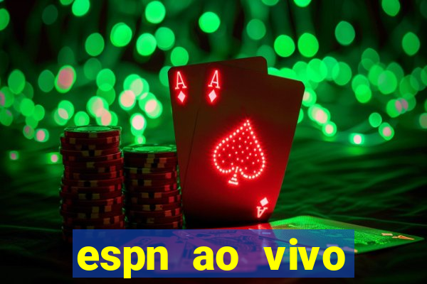 espn ao vivo online gratis