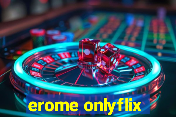 erome onlyflix