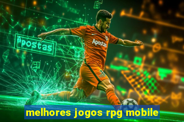 melhores jogos rpg mobile