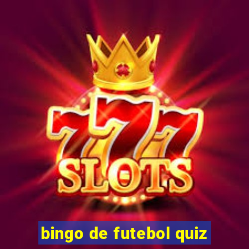 bingo de futebol quiz