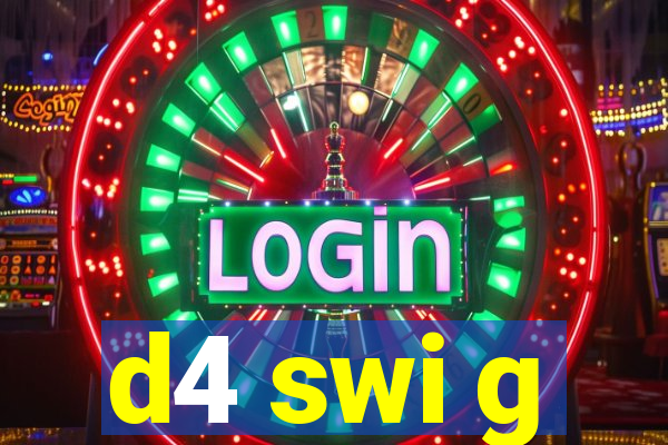 d4 swi g