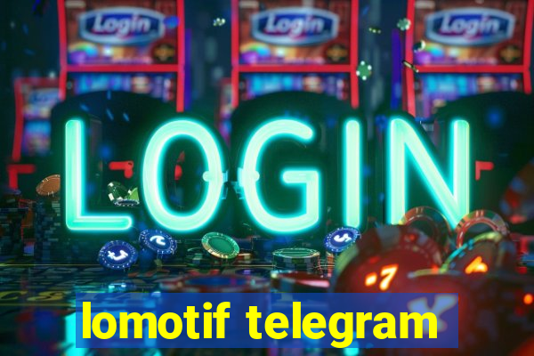 lomotif telegram