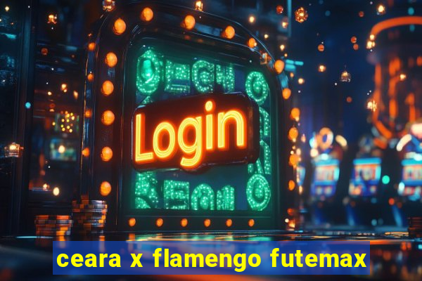 ceara x flamengo futemax