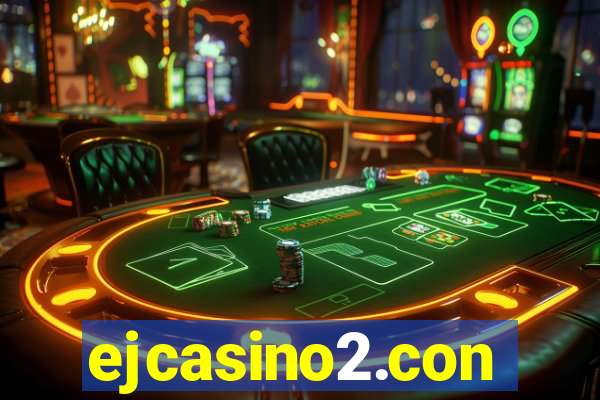 ejcasino2.con