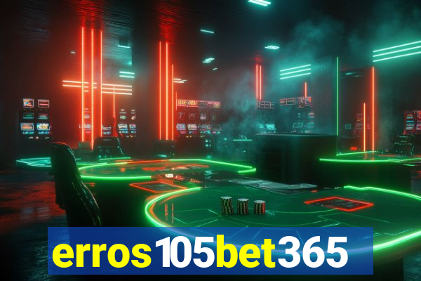 erros105bet365