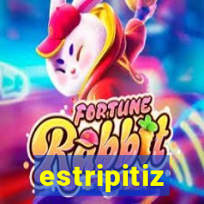 estripitiz