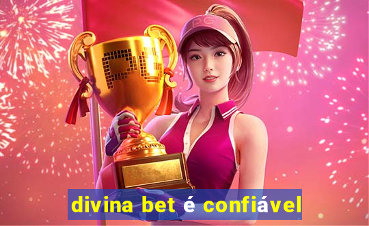 divina bet é confiável