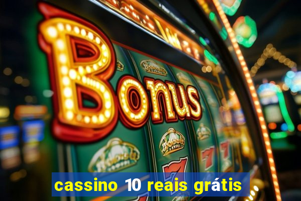 cassino 10 reais grátis