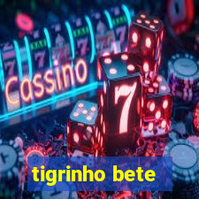 tigrinho bete