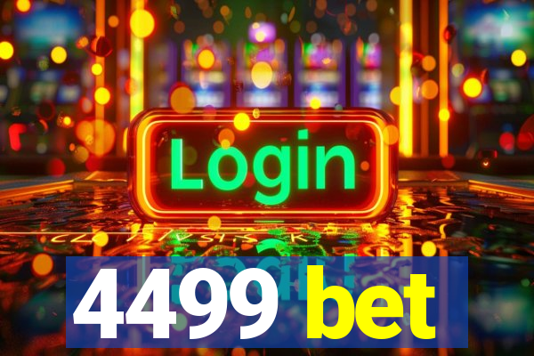 4499 bet