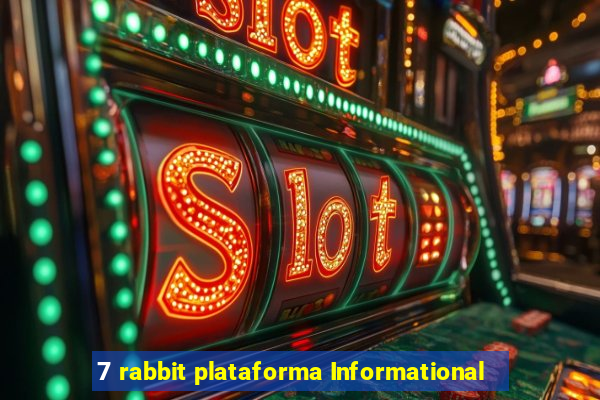 7 rabbit plataforma Informational