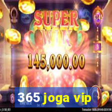 365 joga vip