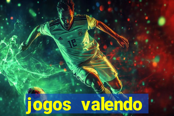 jogos valendo dinheiro online