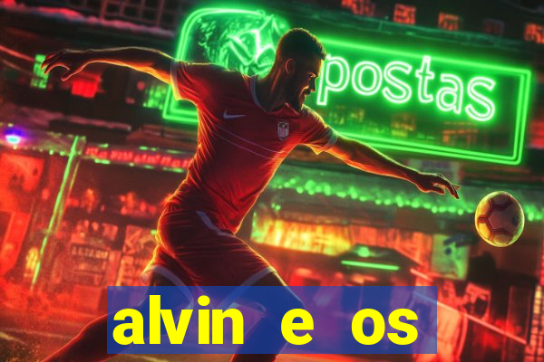 alvin e os esquilos 3 filme completo dublado mega filmes