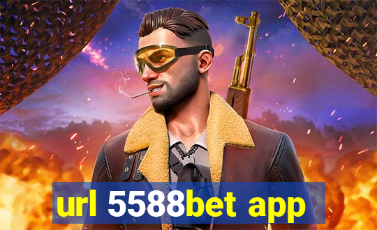 url 5588bet app