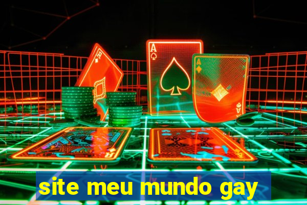 site meu mundo gay