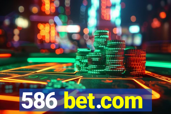 586 bet.com