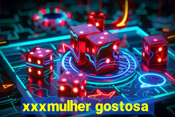 xxxmulher gostosa