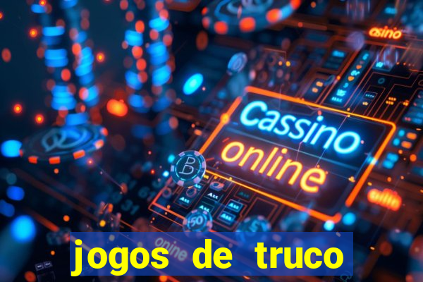 jogos de truco online grátis