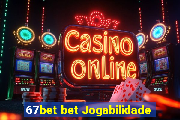 67bet bet Jogabilidade