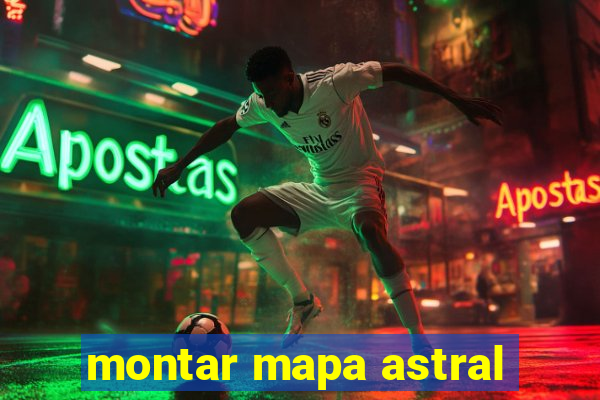 montar mapa astral