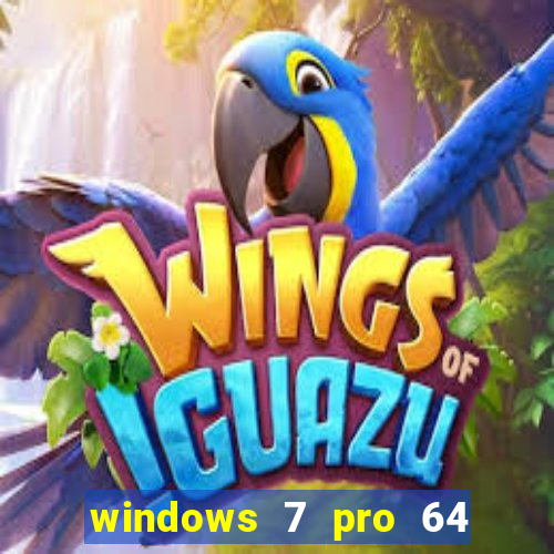 windows 7 pro 64 bits iso