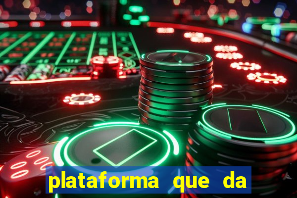 plataforma que da bonus no cadastro e saca no free