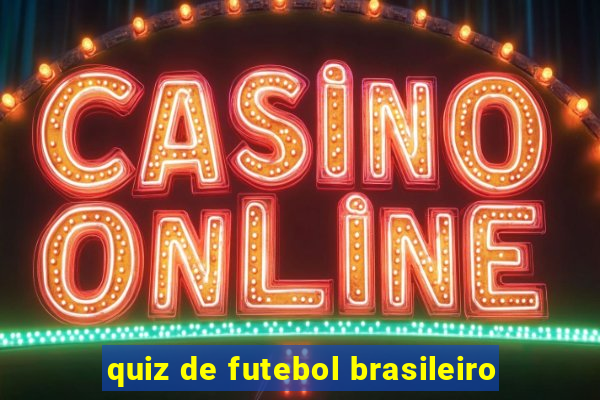 quiz de futebol brasileiro