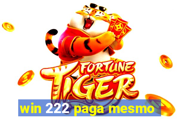 win 222 paga mesmo