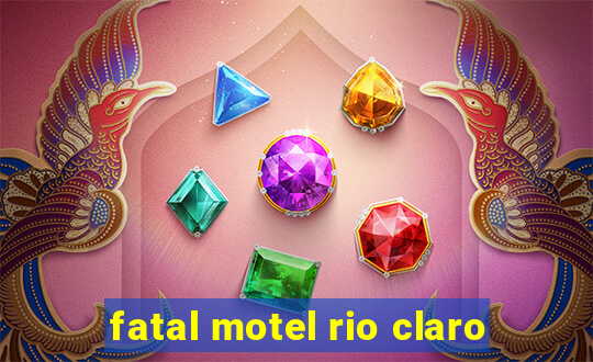 fatal motel rio claro