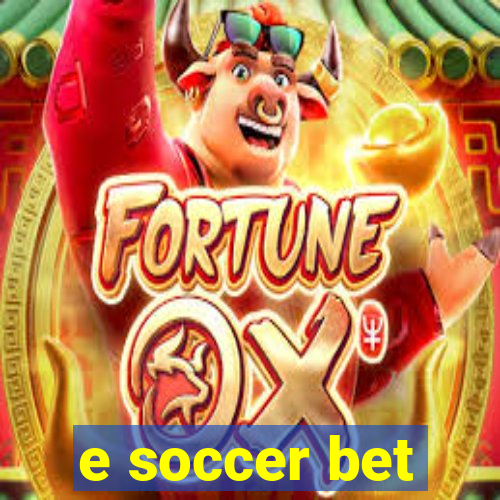 e soccer bet