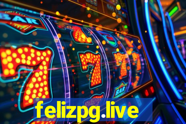 felizpg.live