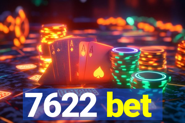 7622 bet