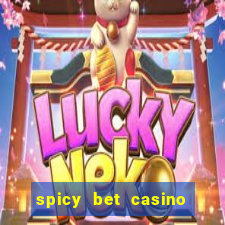 spicy bet casino como funciona