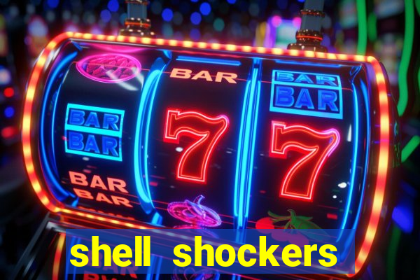 shell shockers unblocked links