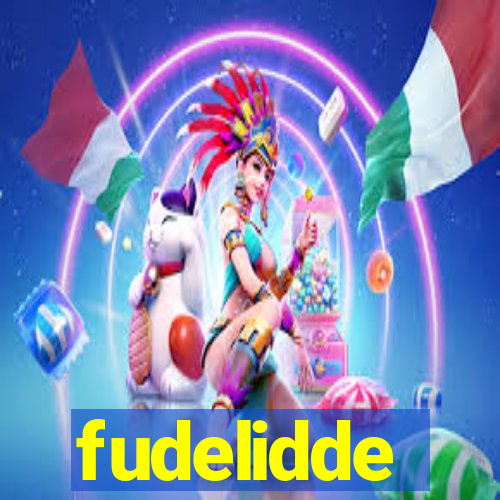 fudelidde