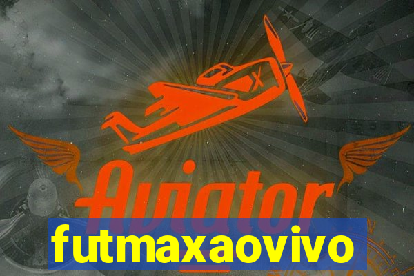 futmaxaovivo