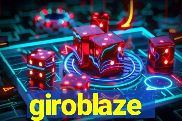 giroblaze