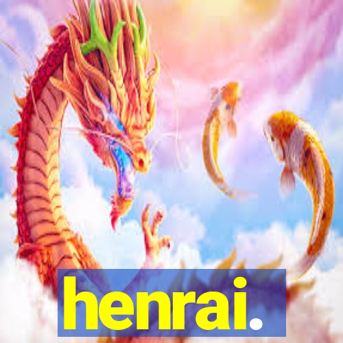 henrai.