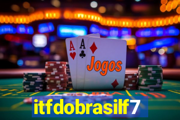 itfdobrasilf7