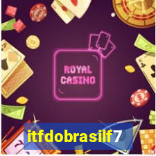 itfdobrasilf7