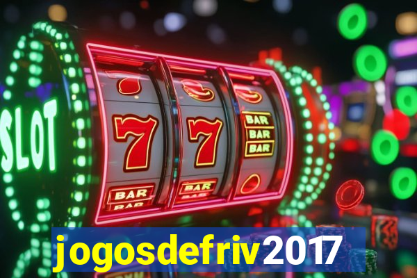 jogosdefriv2017