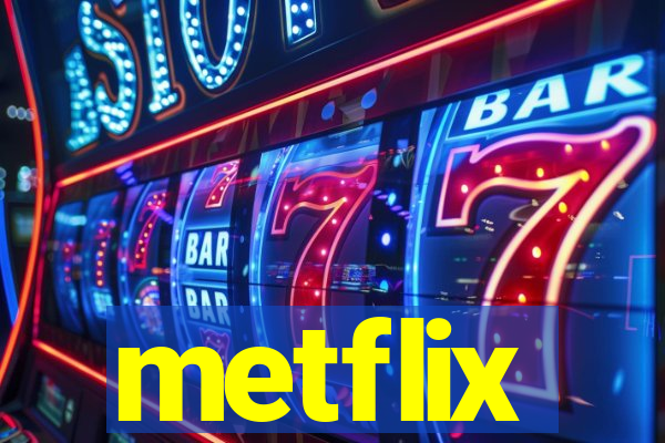 metflix