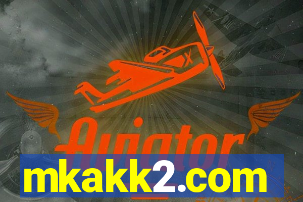 mkakk2.com