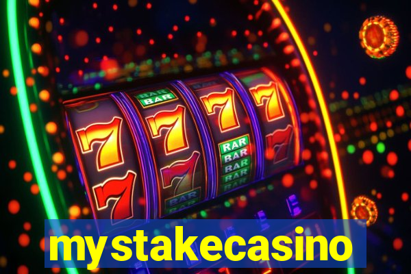 mystakecasino